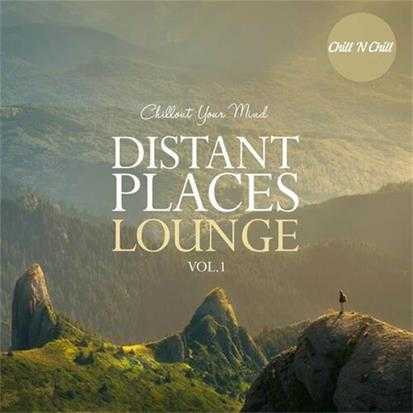 【休闲沙发】VA-2002-DistantPlacesLoungeVol.1：ChilloutYourMind(FLAC)